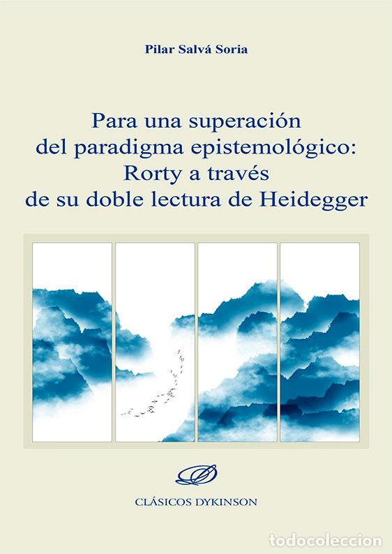 Livres: PARA UNA SUPERACION DEL PARADIGMA EPISTEMOLOGICO: RORTY A TR - SALVA SORIA, PILAR