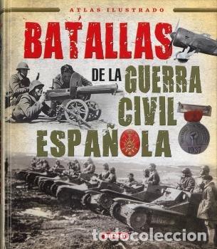 Livres: BATALLAS DE LA GUERRA CIVIL ESPA&Ntilde;OLA - MOLINA FRANCO, LUCAS