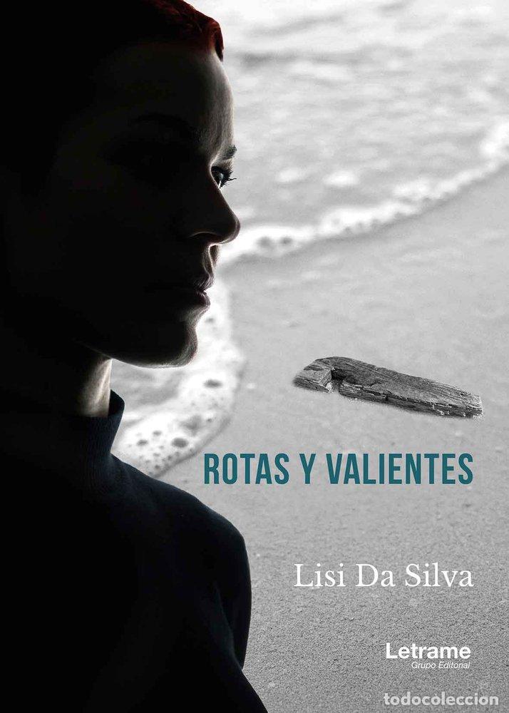 Livres: ROTAS Y VALIENTES - DA SILVA, LISI