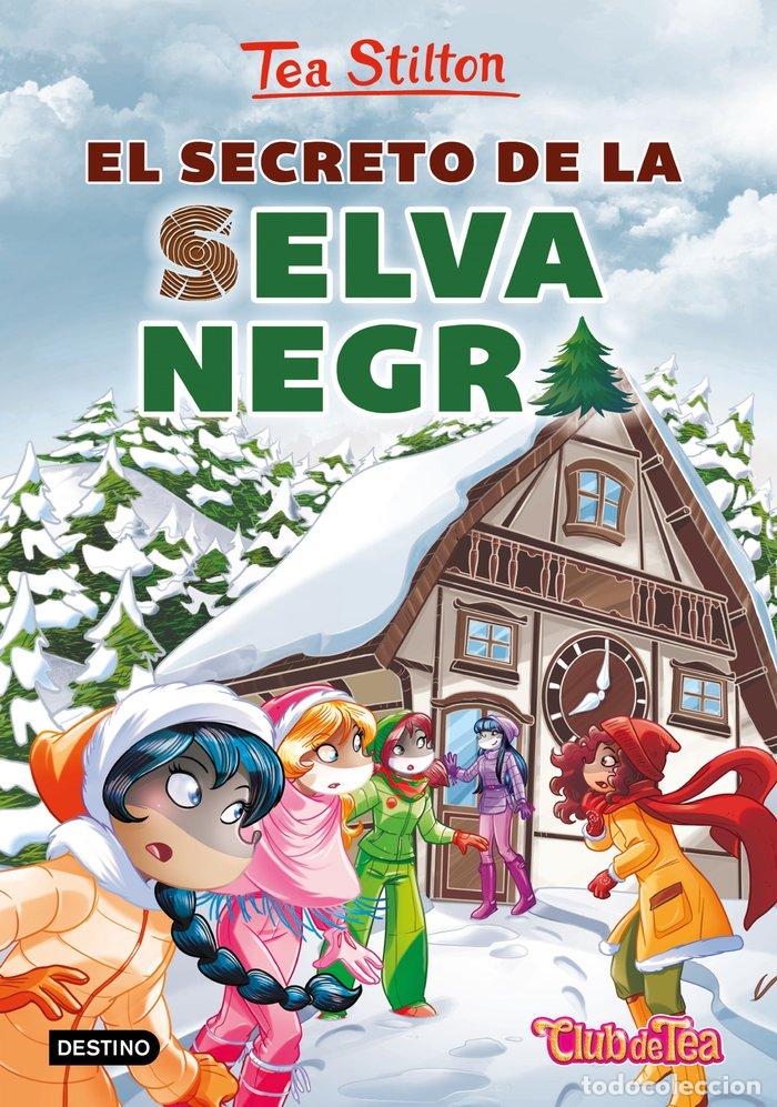 Libros: TEA STILTON 35 EL SECRETO DE LA SELVA NEGRA - TEA STILTON