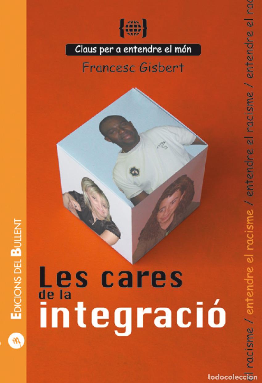 B&uuml;cher: LES CARES DE LA INTEGRACI&Oacute; - Gisbert, Francesc