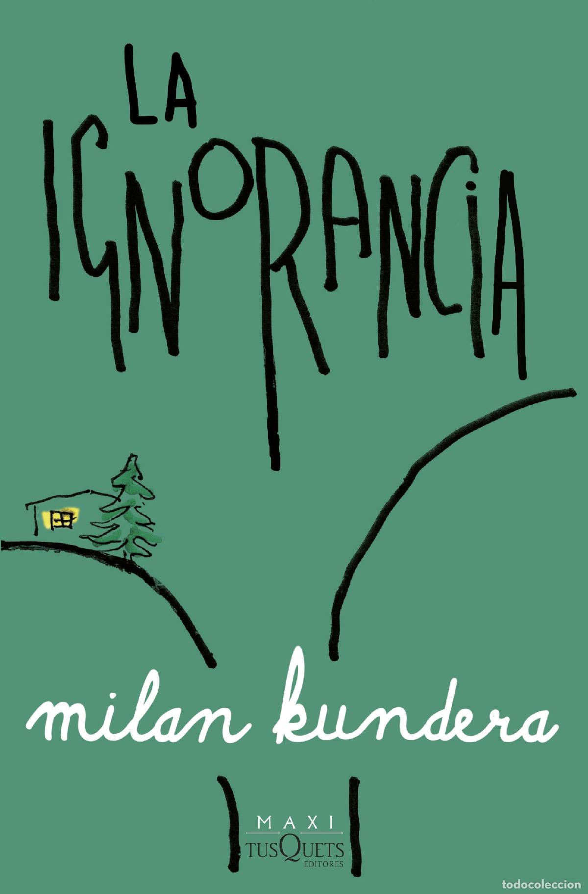 Libri: LA IGNORANCIA - Kundera, Milan