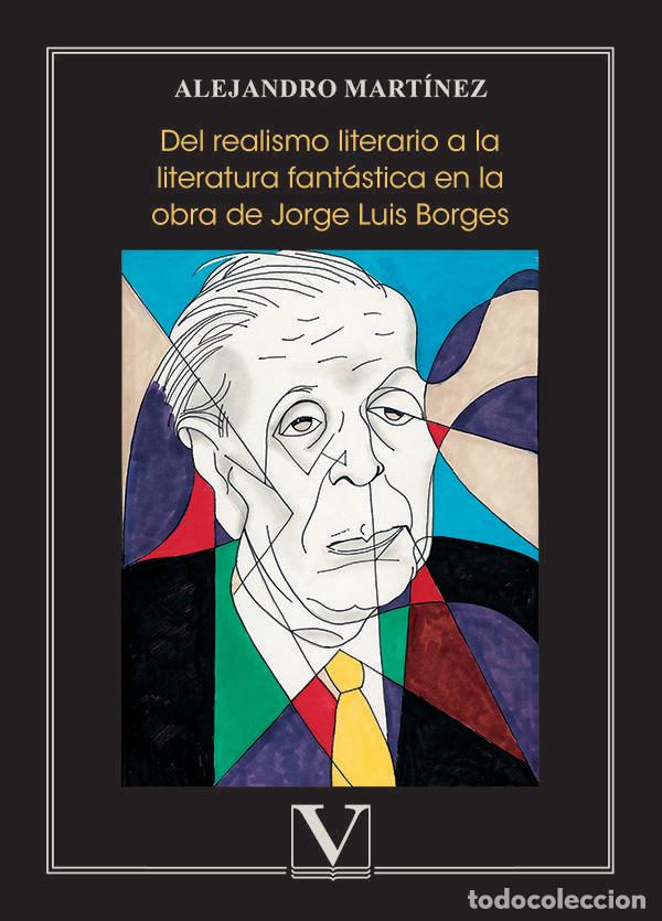 Libros: DEL REALISMO LITERARIO A LA LITERATURA FANTASTICA EN LA OBRA - MARTINEZ OBREGON, ALEJANDRO