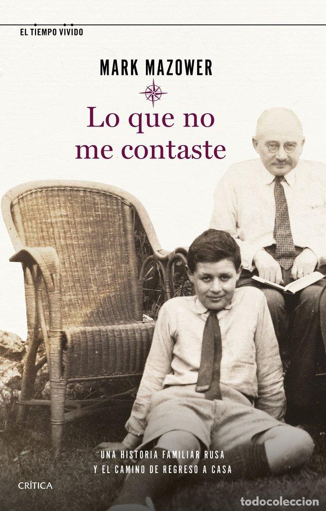 Libros: LO QUE NO ME CONTASTE - MARK MAZOWER