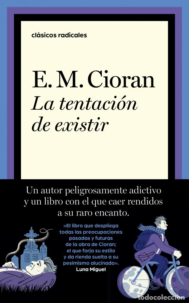 Libri: LA TENTACI&Oacute;N DE EXISTIR - Cioran, E M