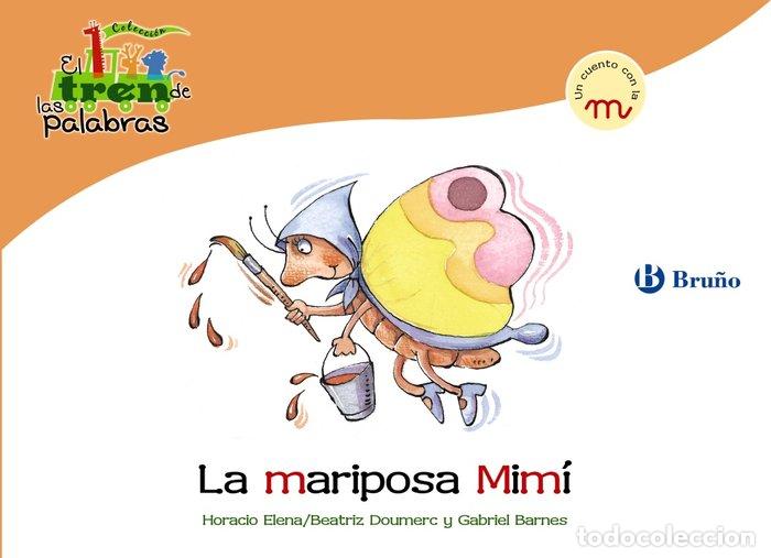 Livros: MARIPOSA MIMI (M) TREN DE LAS PALABRAS - DOUMERC VAZQUEZ, BEATRIZ