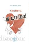 Livros: Y DE PRONTO UN LATIDO - ARREDONDO MONTERO, JAVIER