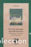 Libri: POR LOS PAISAJES DEL MONASTERIO - ASOC.CULT. AMARANTA
