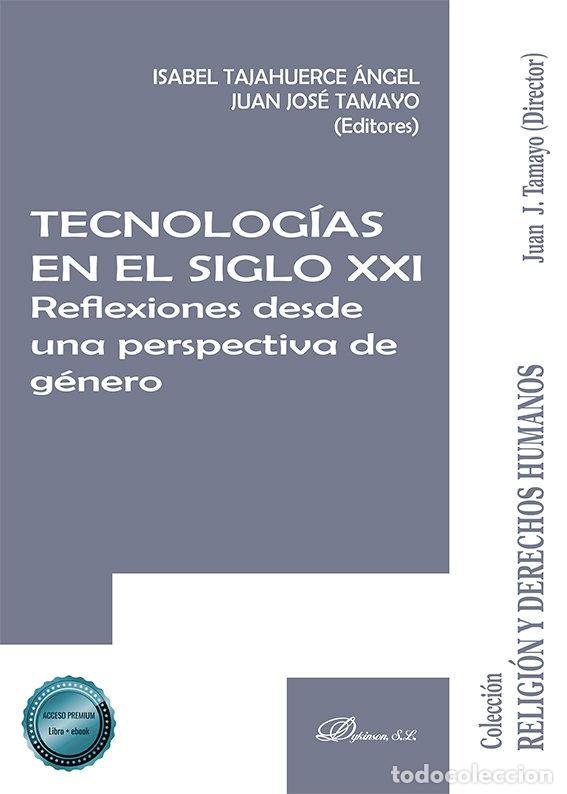 Livros: TECNOLOGIAS EN EL SIGLO XXI REFLEXIONES DE - TAJAHUERCE ANGEL, ISABEL