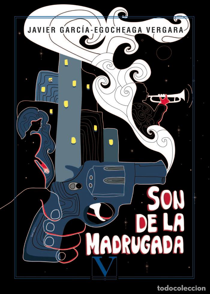 Libri: SON DE LA MADRUGADA - GARCIA-EGOCHEAGA, JAVIER