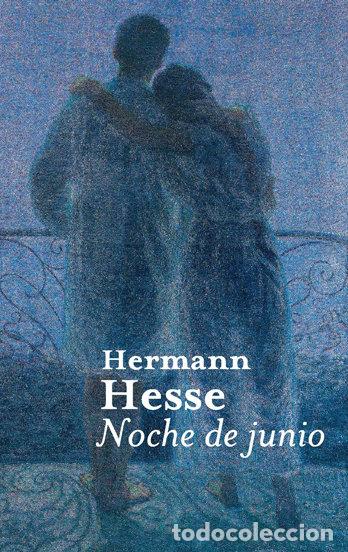 Libri: NOCHE DE JUNIO - HESSE, HERMANN