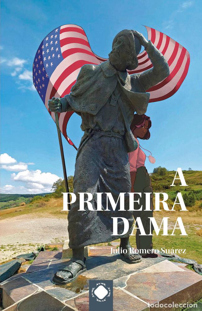 Libri: A PRIMEIRA DAMA - ROMERO SUAREZ, JULIO
