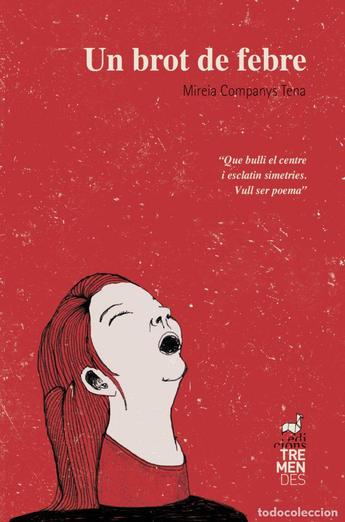 Libros: UN BROT DE FEBRE - COMPANYS, MIREIA