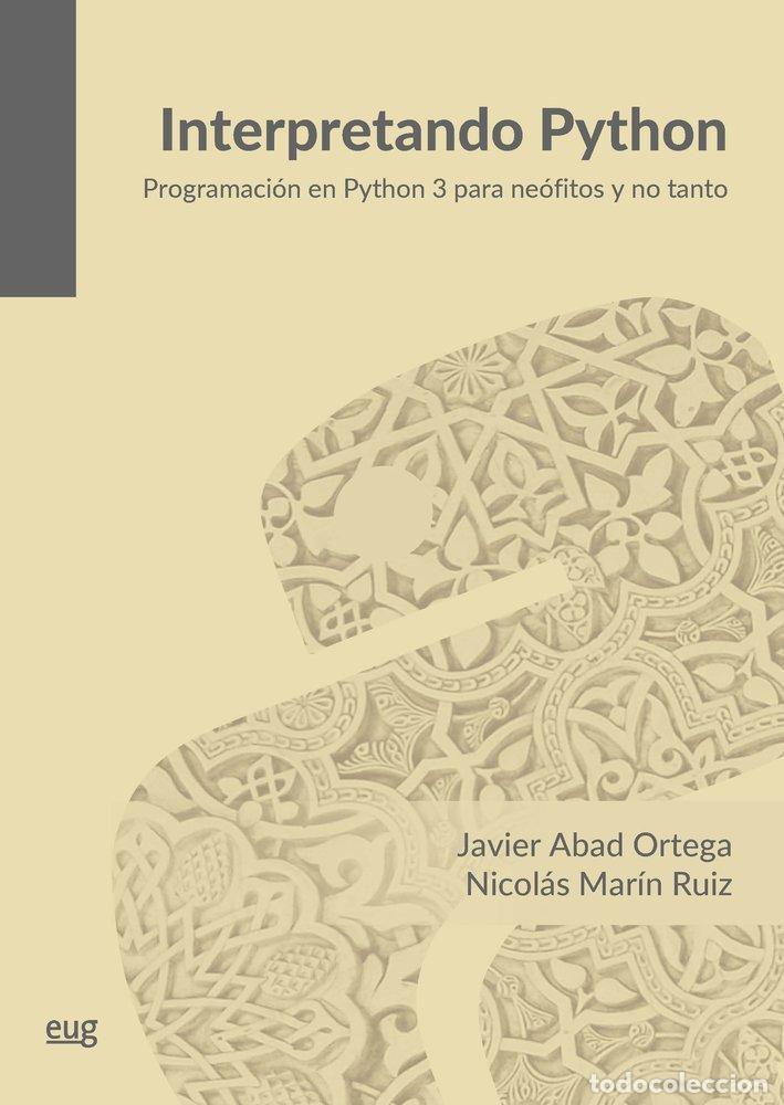 B&uuml;cher: INTERPRETANDO PHYTON - ABAD ORTEGA, JAVIER