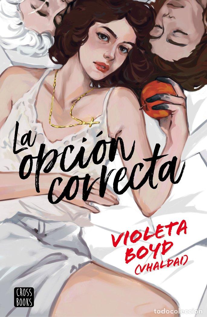 B&uuml;cher: LA OPCION CORRECTA - BOYD, VIOLETA