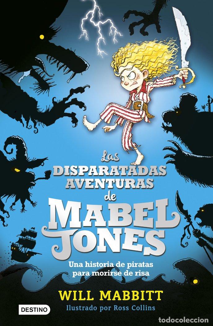 B&uuml;cher: MABEL JONES 1 LAS DISPARATADAS AVENTURAS DE MABEL JONES - MABBIT, WILL