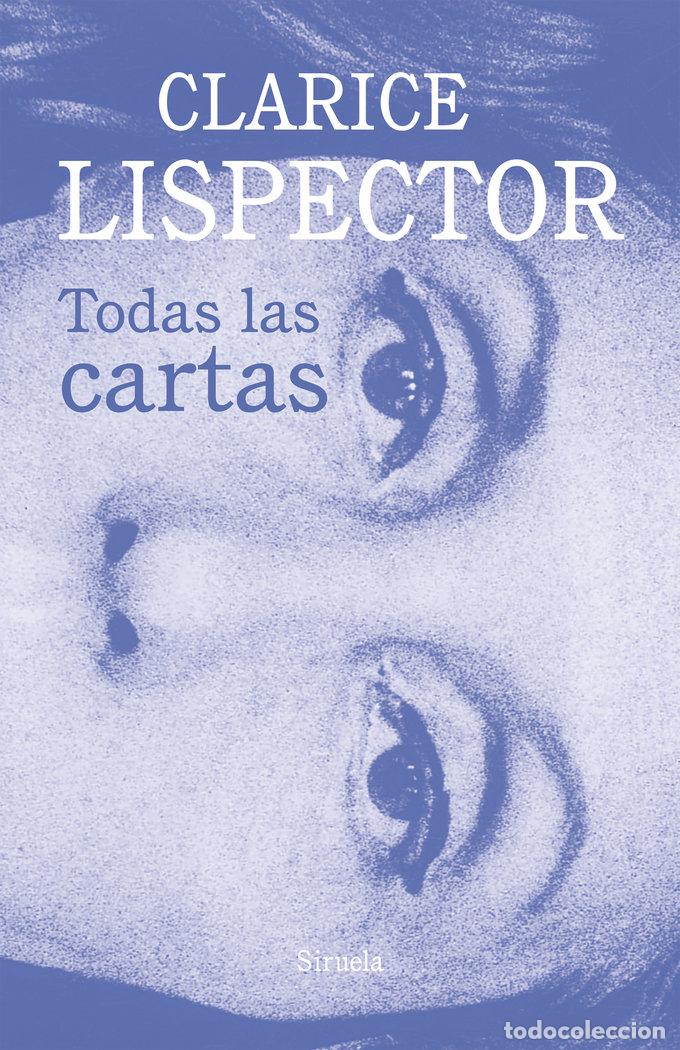 Libri: TODAS LAS CARTAS - LISPECTOR, CLARICE