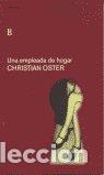 Libros: UNA EMPLEADA DE HOGAR - OSTER, CHRISTIAN