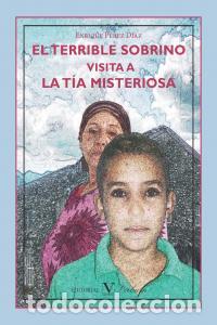 Livros: TERRIBLE SOBRINO VISITA A LA TIA MISTERIOSA,EL - PEREZ DIAZ, ENRIQUE