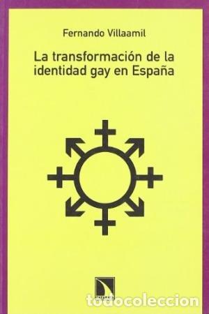 Livros: TRANSFORMACION DE LA IDENTIDAD GAY EN ES - VILLAAMIL, FERNANDO