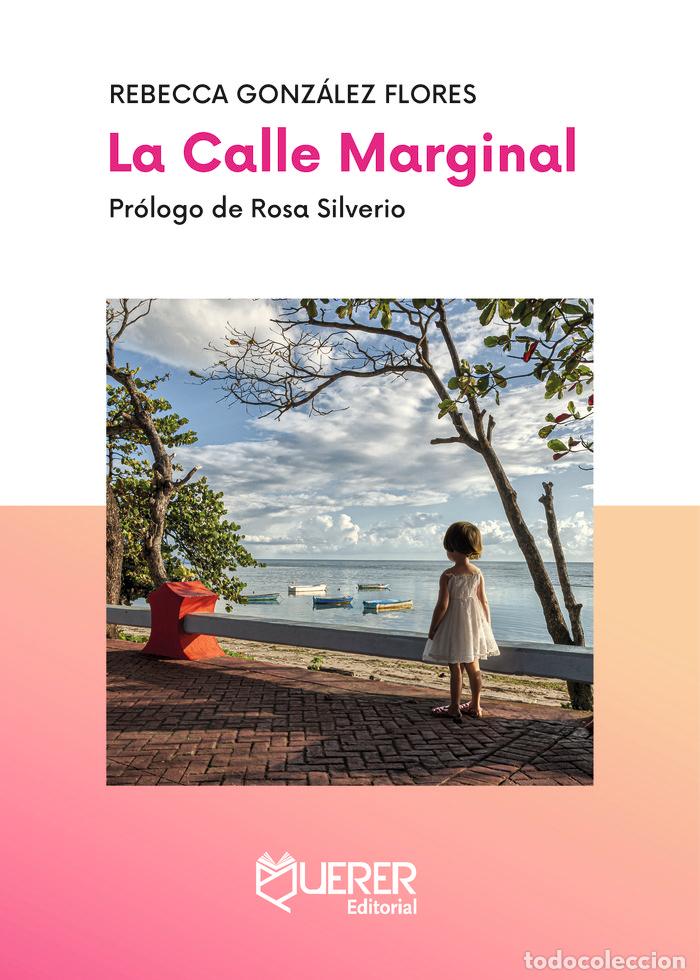 B&uuml;cher: LA CALLE MARGINAL - GONZALEZ FLORES, REBECCA