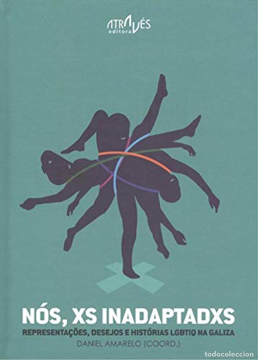Livres: N&Oacute;S, XS INADAPTADXS. - DANIEL AMARELO(COORD )