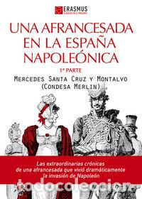 Livres: UNA AFRANCESADA EN LA ESPA&Ntilde;A NAPOLEONICA 1&ordf;PARTE - CONDESA, MERLIN