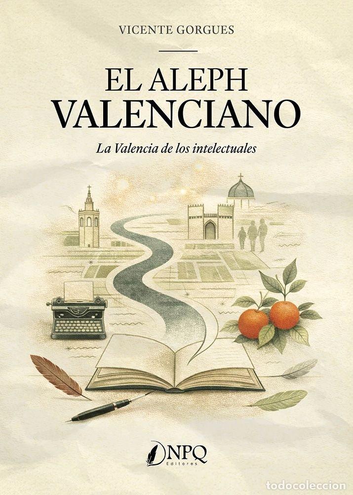 Livros: EL ALEPH VALENCIANO - GORGUES, VICENTE
