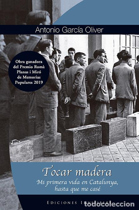 Livros: TOCAR MADERA - GARCIA OLIVER, ANTONIO