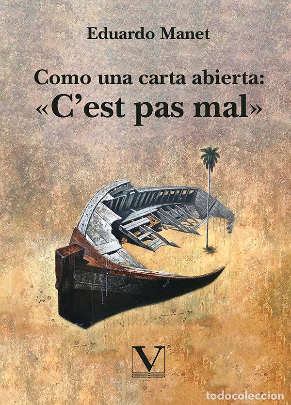 Livres: COMO UNA CARTA ABIERTA CEST PAS MAL - EDUARDO MANET