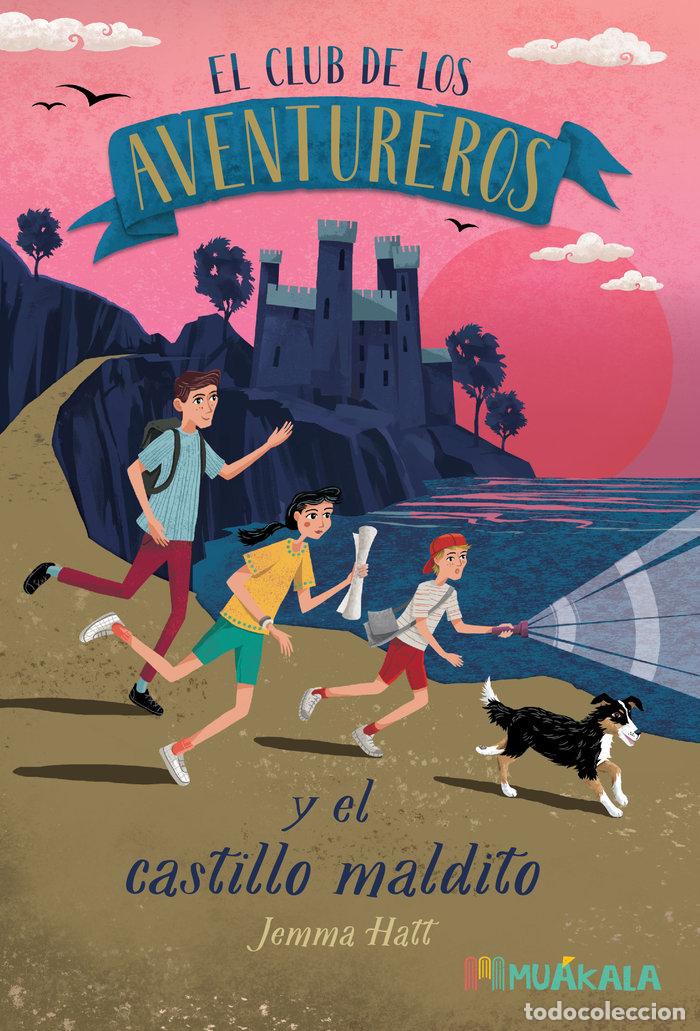 Libros: EL CLUB DE LOS AVENTUREROS Y EL CASTILLO MALDITO - HATT, JEMMA