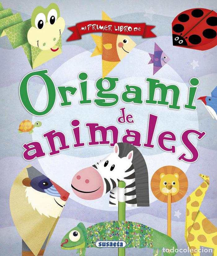 Livros: MI PRIMER LIBRO DE ORIGAMI DE ANIMALES - BENEGAS, MAR
