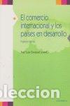 Libri: COMERCIO INTERNACIONAL Y LOS PAISES EN DESARROLLO,EL - GROIZARD, JOSE LUIS