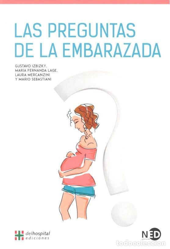 Libros: PREGUNTAS DE LA EMBARAZADA,LAS - IZBIZKY, GUSTAVO