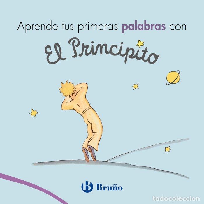 Libros: APRENDE TUS PRIMERAS PALABRAS CON EL PRINCIPITO - De Saint Exup&eacute;ry, Antoine