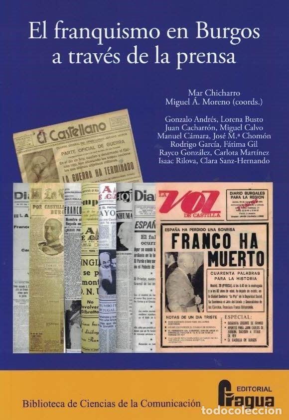 books: FRANQUISMO EN BURGOS A TRAVES DE LA PRENSA,EL - CHICHARRO, MAR