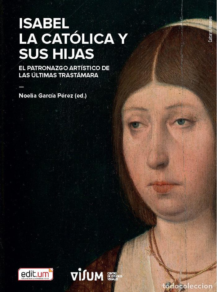 Libros: ISABEL LA CATOLICA Y SUS HIJAS - GARCIA PEREZ, NOELIA