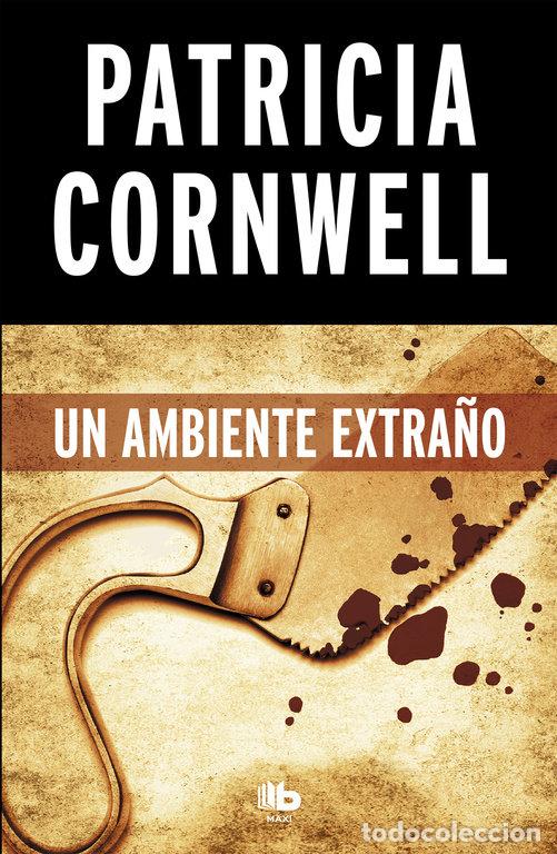 Libros: UN AMBIENTE EXTRA&Ntilde;O DOCTORA KAY SCARPETTA 8 - CORNWELL, PATRICIA