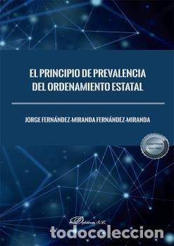 Libros: EL PRINCIPIO DE PREVALENCIA DEL ORDENAMIENTO ESTATAL - FERNANDEZ-MIRANDA FERNANDEZ MIRANDA, JOR