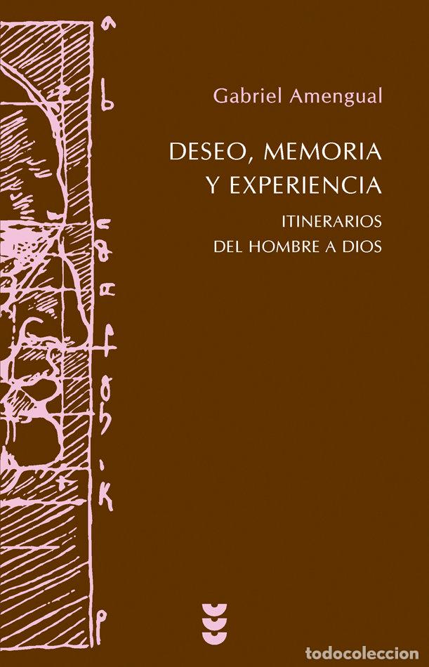 books: DESEO, MEMORIA Y EXPERIENCIA - AMENGUAL COLL, GABRIEL