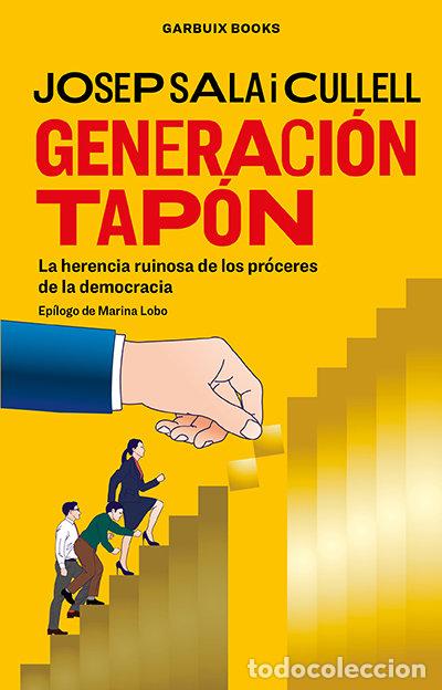 Libros: GENERACION TAPON - SALA I CULLELL, JOSEP