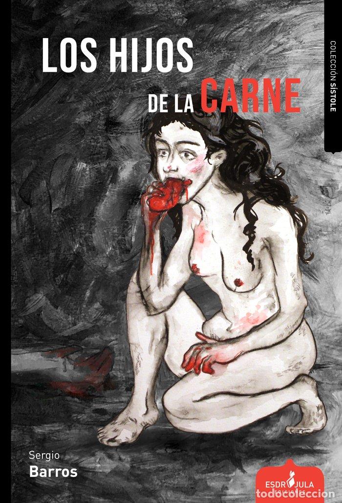 Livros: LOS HIJOS DE LA CARNE - BARROS, SERGIO