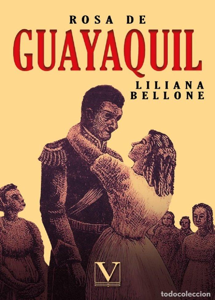 Livros: ROSA DE GUAYAQUIL - BELLONE, LILIANA