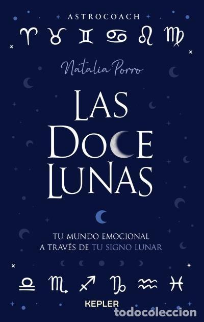 Libros: LAS DOCE LUNAS - NATALIA PORRO