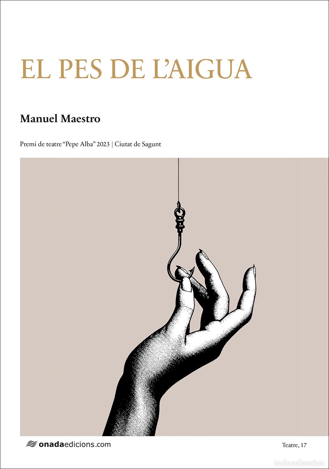 Livros: EL PES DE L'AIGUA - Maestro Abell&aacute;n, Manuel
