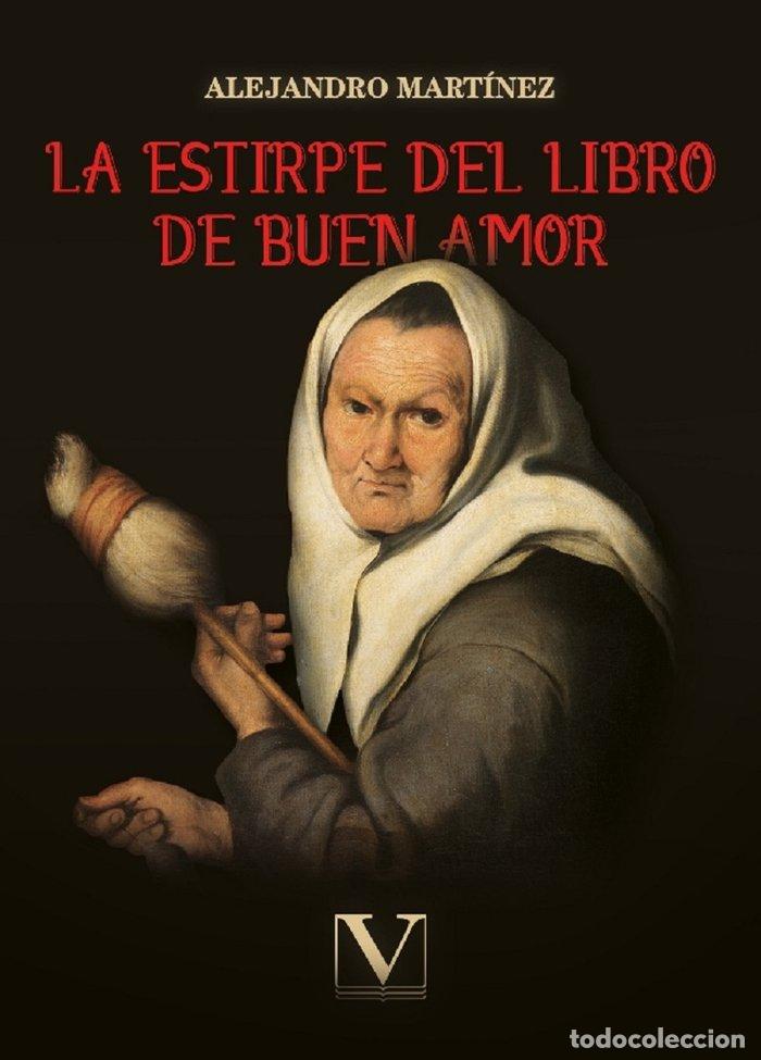Libros: LA ESTIRPE DEL LIBRO DE BUEN AMOR - MARTINEZ OBREGON, ALEJANDRO