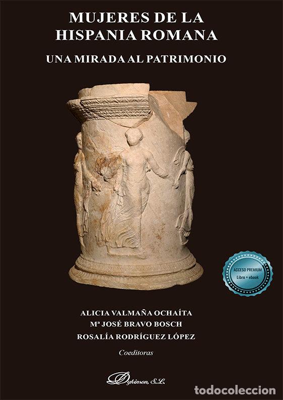 Libros: MUJERES DE LA HISPANIA ROMANA - BRAVO BOSCH, MARIA JOSE