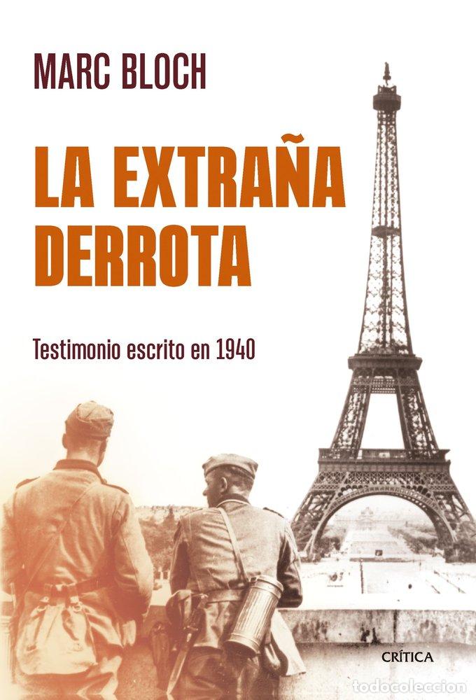 Libros: LA EXTRA&Ntilde;A DERROTA - BLOCH, MARC