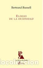Libros: ELOGIO DE LA OCIOSIDAD - RUSSELL, B.