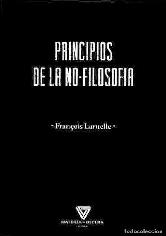 Libri: PRINCIPIOS DE LA NO FILOSOFIA - LARUELLE, FRAN&Ccedil;OIS